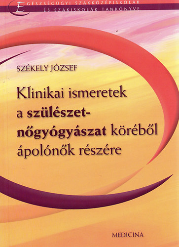 Klinikai ismeretek a szlszet-ngygyszat krbl polnk rszre