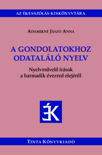 Adamikn Jsz Anna - A gondolatokhoz odatall nyelv