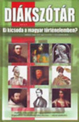 Kukkn Fekete Zsuzsa - Ki kicsoda a magyar trtnelemben? (Diksztr)