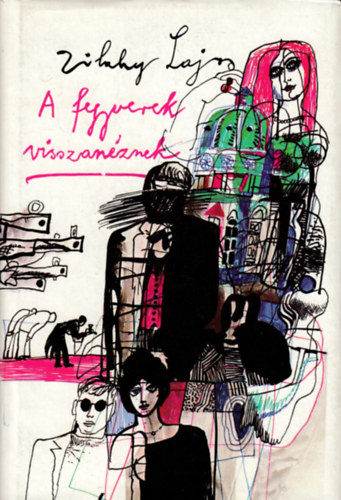 A fegyverek visszan�znek