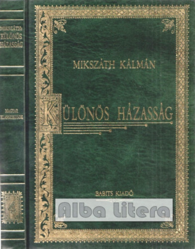 Klns hzassg (Magyar klasszikusok 4.)