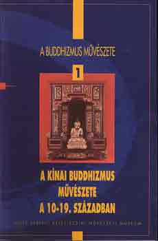 A knai buddhizmus mvszete a 10-19. szzadban