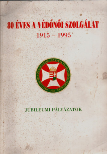 80 ves a vdni szolglat 1915-1995.