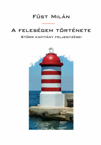 A felesgem trtnete (Strr kapitny feljegyzsei)