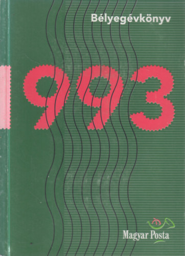 B�lyeg�vk�nyv 1993 - A Magyar Posta 1993-ban kibocs�tott b�lyegei