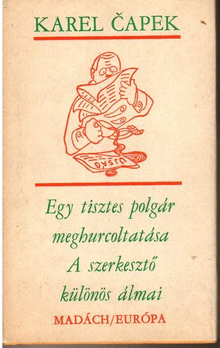 Egy tisztes polg�r meghurcoltat�sa-A szerkeszt� k�l�n�s �lmai