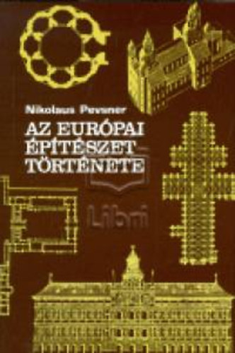 Az eurpai ptszet trtnete (Nyugat-Eurpa a X. szzadtl a XX. szzadig - Harmdik kiads)