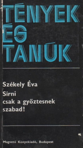 S�rni csak a gy�ztesnek szabad!