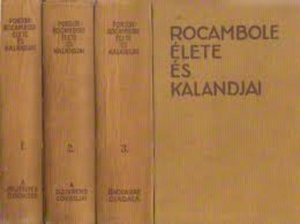Rocambole lete s kalandjai I-III.