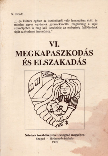 Megkapaszkods s elszakads