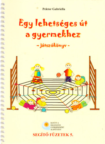 Egy lehets�ges �t a gyermekhez (j�tsz�k�nyv)