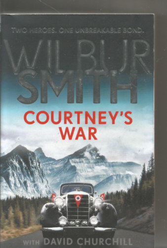 Wilbur Smith - Courtney's War