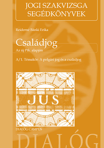 Reidern� B�nki Erika - Csal�djog. Az �j Ptk. alapj�n (2015)