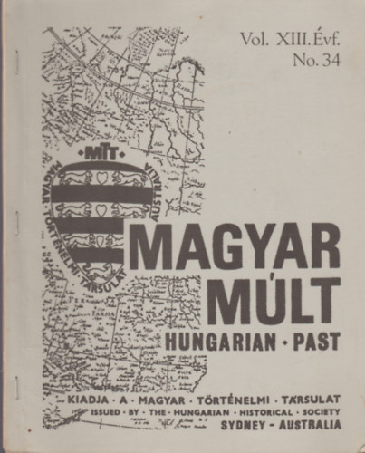 Magyar M�lt - Hungarian Past Vol. XIII.�vf. No. 34
