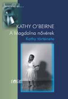 A Magdolna nvrek - Kathy trtnete