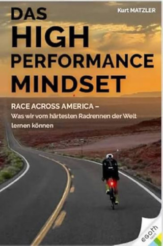 Das High Performance Mindset (A nagy teljes�tm�ny� gondolkod�sm�d) extremsportol�k eset�ben, sportpszichol�gia