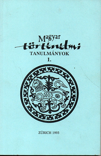 Magyar trtnelmi tanulmnyok I.