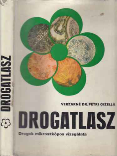 Drogatlasz - Drogok mikroszk�pos vizsg�lata