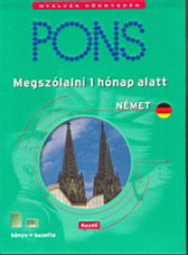 PONS - Megszlalni 1 hnap alatt - Nmet kezd (knyv+kazetta)