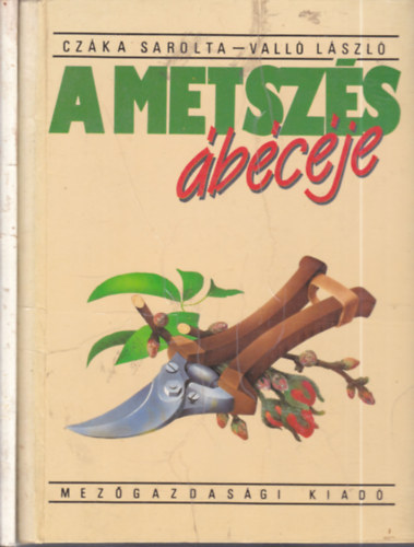 2 db. nvnytan knyv (A nvnyszaports bcje + A metszs bcje)