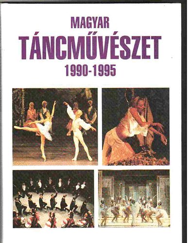 Magyar tncmvszet 1990-1995