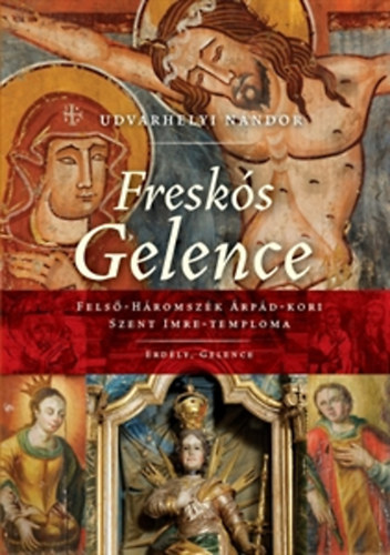 Udvarhelyi Nndor - Fresks Gelence