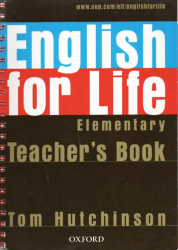 Tom Hutchinson - English For Life Elementary Teachers' Pack