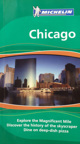 Chicago -The Michelin Green Guide
