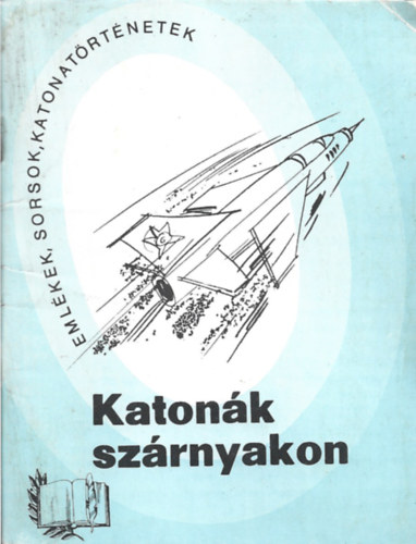 Moln�r Istv�n - Katon�k sz�rnyakon