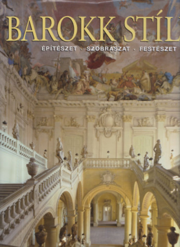 Barokk stlus (ptszet - Szobrszat - Festszet)