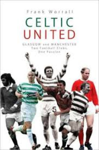 Frank Worrall - Celtic United