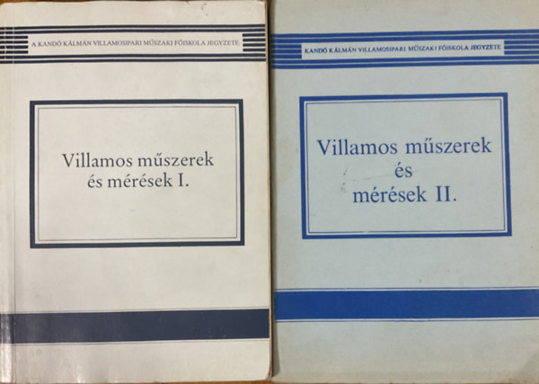 Villamos m�szerek �s m�r�sek I-II.