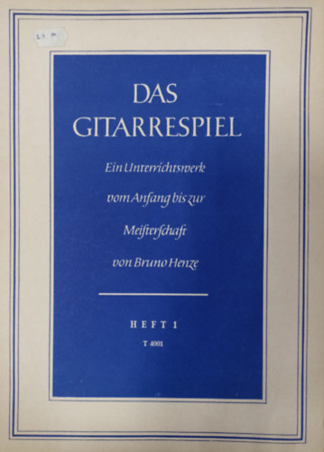 Das Gitarrespiel I. ( Spielbeginn und Studien )