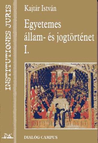 Egyetemes llam- s jogtrtnet I-II.