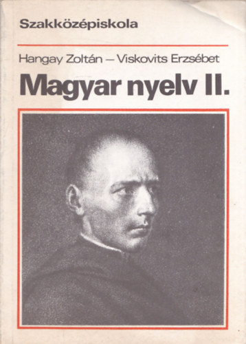 Hangay-Viskovits - Magyar nyelv II.-szakkzpiskola