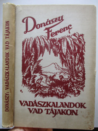 Vad�szkalandok vad t�jakon