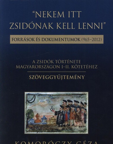 Komorczy Gza - "Nekem itt zsidnak kell lenni"