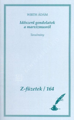 Id�szer� gondolatok a marxizmusr�l