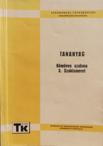 Tananyag - K�m�ves szakma - 3. Szakismeret