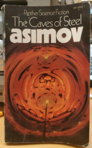 Isaac Asimov - The Caves of Steel