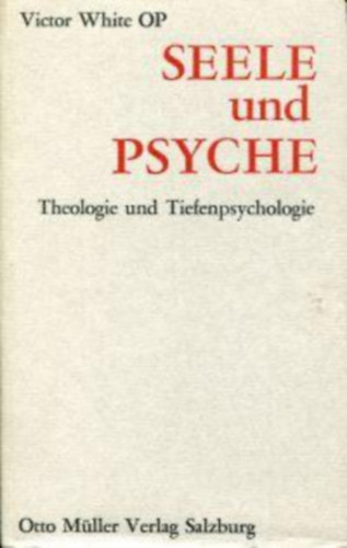 Seele und Psyche - Theologie und Tiefenpsychologie