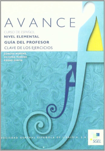 Avance nivel elemental profesor spanyol nyelvk�nyv (tan�ri k�nyv)