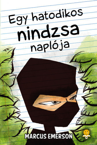 Egy hatodikos nindzsa napl�ja