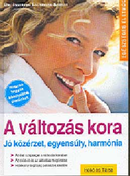 A vltozs kora - j kzrzet, egyensly, harmnia