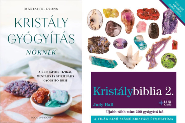 Judy Hall Mariah K. Lyons - 2 m kristlygygytsrl: Kristlygygyts nknek - A kristlyok fizikai, mentlis s spiritulis gygyt ereje + Kristlybiblia 2. - Tbb mint 200 jabb gygyt kristly