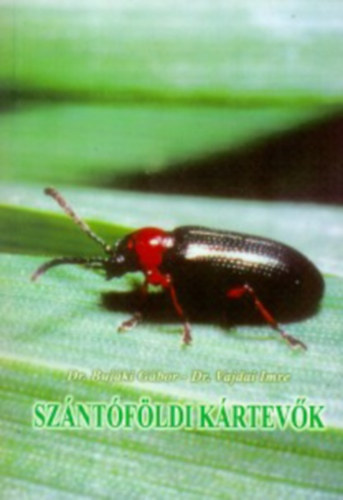 Dr. Dr. Vajdai Imre Bujki Gbor - Szntfldi krtevk