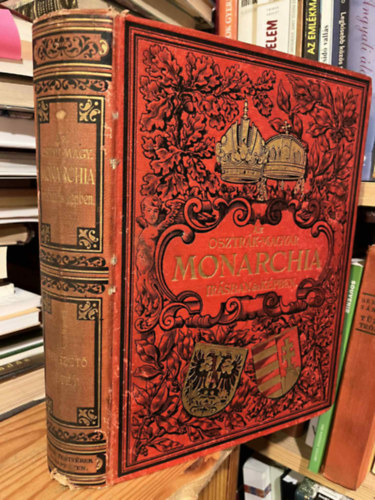 Az Osztr�k-Magyar Monarchia �r�sban �s k�pben: bevezet� k�tet