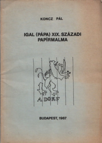 Igal (Ppa ) XIX. Szzadi Paprmalma