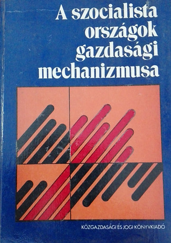 A szocialista orszgok gazdasgi mechanizmusa