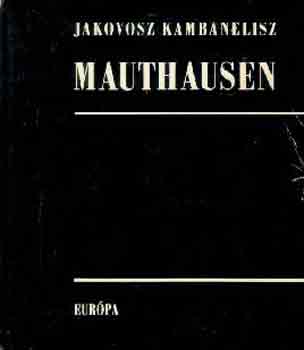 Jakovosz Kambanelisz - Mauthausen